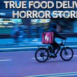 5 True Food Delivery Horror Stories