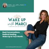 Wake Up with Marci: A Journey of Self-Discovery