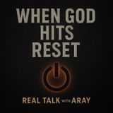 When God Hits Reset!
