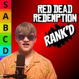 Ranking EVERY Red Dead Game! ft. Doug Falcon - RANK'd (S1:E7)