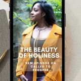 Eps# 117 | Day 13 (The Beauty Of Holiness) Called to Prosper