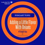 Healthy Food - Adding a Little Flavor With Onions | Lakeisha McKnight