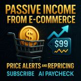 Passive Income from E-Commerce Price Alerts and Repricing
