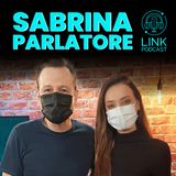 SABRINA PARLATORE - LINK PODCAST #Z09