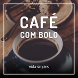 #18 Café com Bolo - Com Alexandra Gurgel