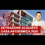 SISMABONUS ACQUISTO CASA ANTISISMICA 2020: la detrazione sul prezzo dell'immobile ristrutturato