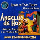 Oración del Ángelus de hoy, Jueves 24 de Septiembre 2026