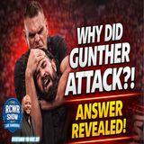 Episode 1211: Gunther's Attack Theory &  CM Punk Drops a Pipebomb! The RCWR Show 4/6/26