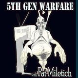 5th Generation Warfare with Pat Miletich