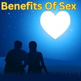 The Health Benefits of Sex