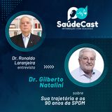 SaúdeCast #10 - Dr. Giberto Natalini - Sua trajetória e os 90 anos da SPDM