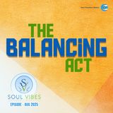 The Balancing ACT ::: August 2025