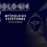 2 h 30 pour traverser l’Égypte des dieux | Histoire pour S’endormir