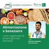 Alimentazione e benessere: come organizzare la propria giornata lavorativa