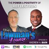 The Power & Positivity of Reflection with Judge Andrew Bain
