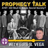 A107: 322 SKULL AND BONES SECRET SOCIETY