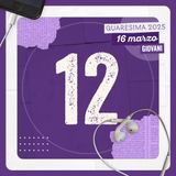 Verso Gerusalemme | Domenica 16 marzo