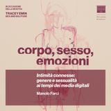 Intimità connesse: genere e sessualità ai tempi dei media digitali - Manolo Farci
