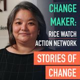 Change Maker: Rice Watch Action Network