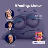 #FeelingsMatter - Tired