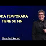 Cada Temporada Tiene su FIN - Predicas de Dante Gebel
