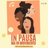 In pausa, ma in movimento - di Chiaradb