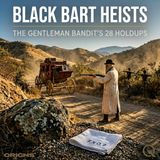 Black Bart Heists - Crime Scene Pattern Analysis of 28 Holdups