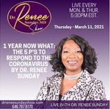 1 Year now what: The 5 P's to Respond to the Coronavirus by Dr. Renee Sunday