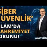 Dini Yorumlamada Sorumluluk ve Siber Faaliyetlerle Zann İliskisi!   AHMET KURUCAN