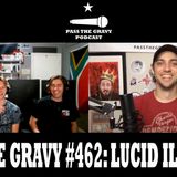 Pass The Gravy #462: Lucid Illusions