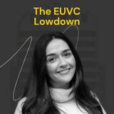 #18 The EUVC Lowdown - February 03rd, 2023