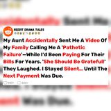 My Aunt's Video Exposed Why My Family Called Me Pathetic | Best Reddit Stories