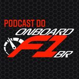 Podcast #1 do Onboardf1br