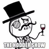 A Very Smashing Announcement Regarding the Future of The Hodder Show
