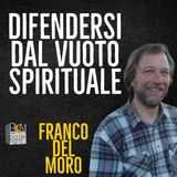 DIFENDERSI DAL VUOTO COSMICO - FRANCO DEL MORO
