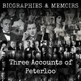06 - Three Accounts of Peterloo by Francis Archibald Bruton