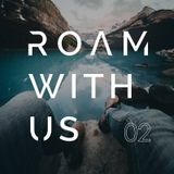 Roam With Us Episode 2 - To Geotag or Not to Geotag?