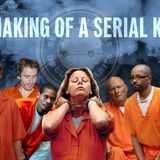 “Inside the Mind: The Making of a Serial Killer”