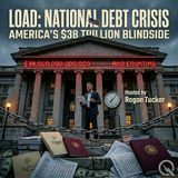 National Debt Crisis - Brace for America's $38 trillion reckoning with Rogan Tucker