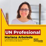 UN Profesional :: Desmitifiquemos la IA en la educación. INVITADA: Mariana Arboleda