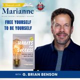 Be Yourself to Free Yourself with G. Brian Benson