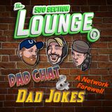 E170 Dad Chat, Dad Jokes, & A Farewell in the Lounge!