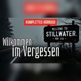 Stillwater 17 verschwand von jeder Karte… Was dort verborgen liegt