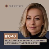 Self-concept in relationships: how does it affect love?