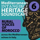 Rural voices of Morocco across the Mediterranean echoes in Italy.