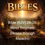 Bible KJV 28-39 Minor Prophets Hosea through Malachi - King James Version KJV