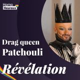 Drag queen Patchouli : quand la recherche artistique donne des couleurs au noir | Interview #035