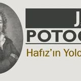 Hafız'ın Yolculuğu  Jan POTOCKI sesli öykü