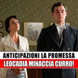 Anticipazioni La Promessa, Puntate Spagnole: Leocadia Minaccia Curro!