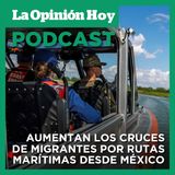 Hasta $10,000 dólares pagan migrantes por peligrosos cruces marítimos desde México.